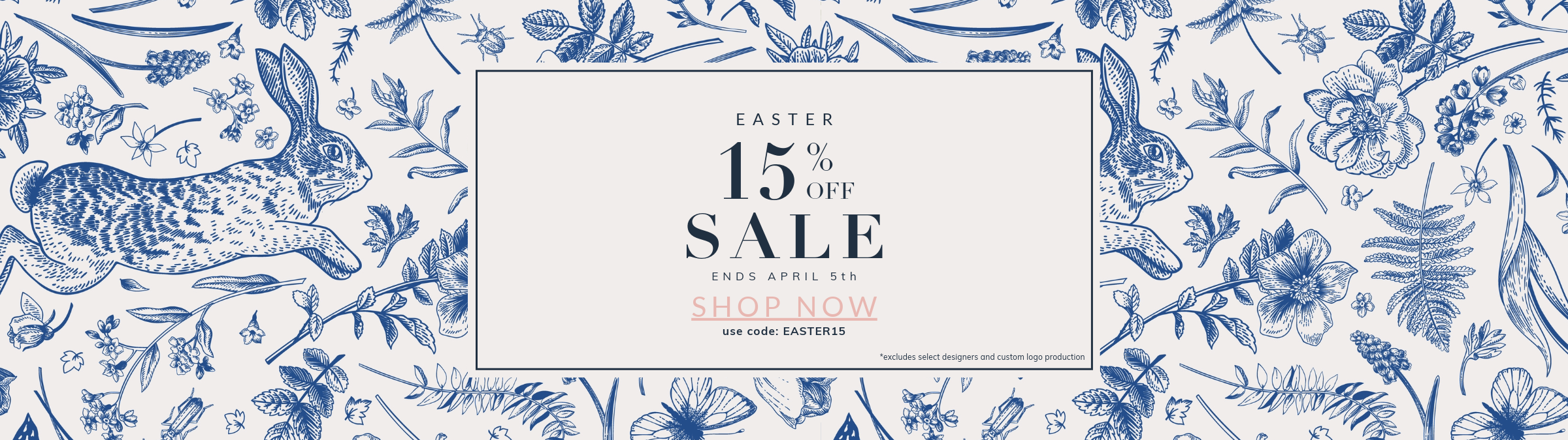 Easter Sale 15% Off ends April 5th use code EASTER15